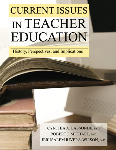 Cover image for book Current Issues in Teacher Education History, Perspectives, and Implications