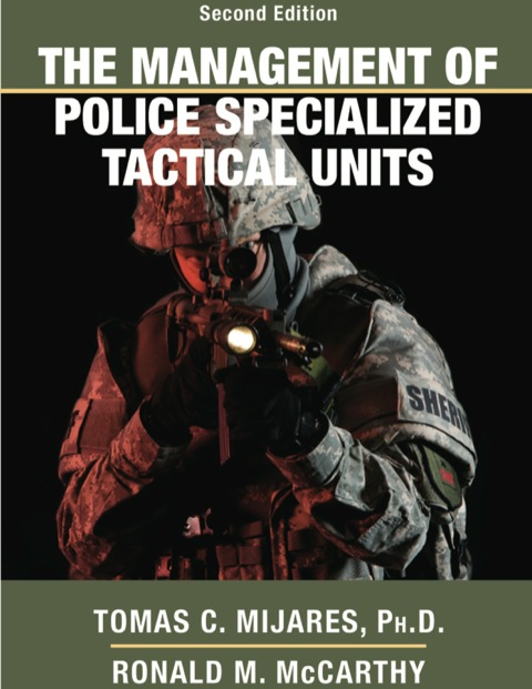 Cover image for book The Management of Police Specialized Tactical Units