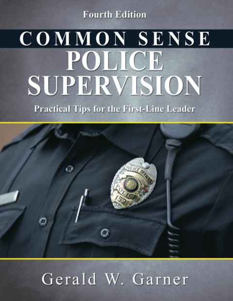Cover image for book Common Sense Police Supervision Practical Tips for the First-line Leader