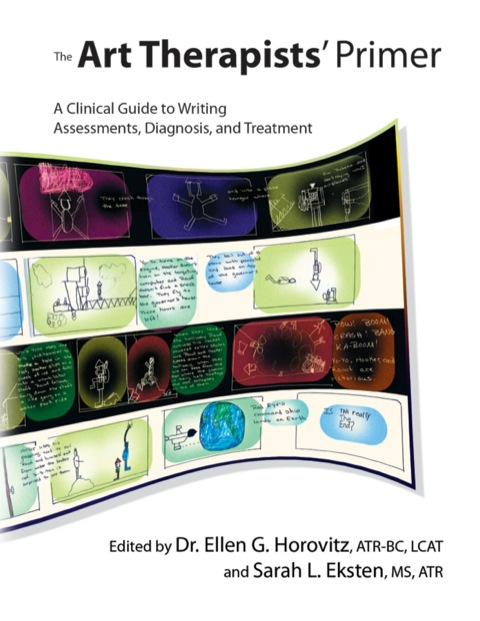 Cover image for book The Art Therapists' Primer A Clinical Guide to Writing Assessments, Diagnosis, and Treatment