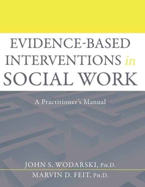 Cover image for book Evidence-based Interventions in Social Work A Practitioner's Manual