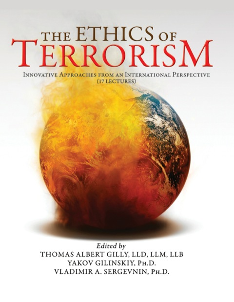 Cover image for book The Ethics of Terrorism Innovative Approaches from an International Perspective (17 Lectures)