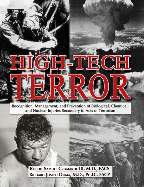 Cover image for book High-Tech Terror Recognition, Management, and Prevention of Biological, Chemical, and Nuclear Injuries Secondary to Acts of Terrorism