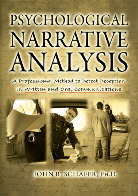 Cover image for book Psychological Narrative Analysis A Professional Method to Detect Deception in Written and Oral Communications