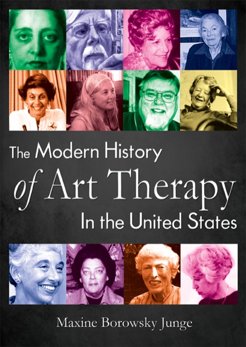 Cover image for book The Modern History of Art Therapy in the United States