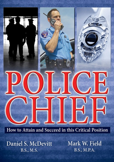 Cover image for book Police Chief How to Attain and Succeed in this Critical Position