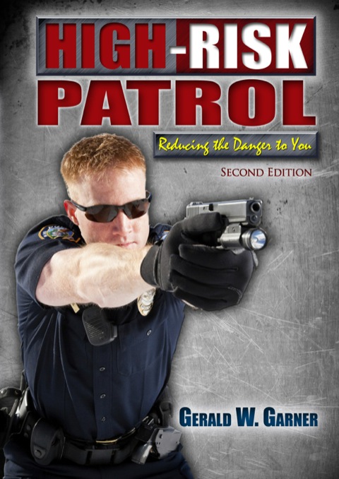 Cover image for book High-Risk Patrol Reducing the Danger to You