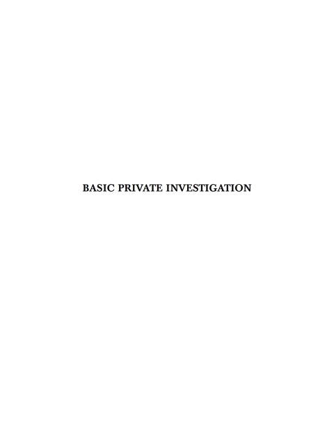 Cover image for book Basic Private Investigation A Guide to Business Organization, Management, and Basic Investigative Skills for the Private Investigator