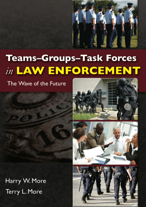 Cover image for book Teams-Groups-Task Forces In Law Enforcement The Wave of the Future