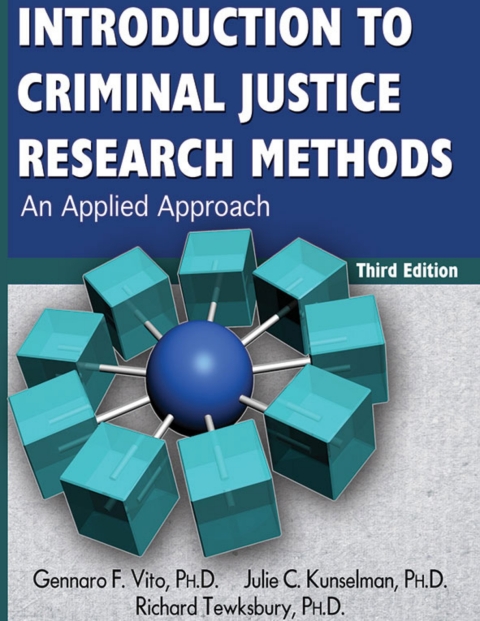 Cover image for book INTRODUCTION TO CRIMINAL JUSTICE RESEARCH METHODS: An Applied Approach (3rd Ed.)