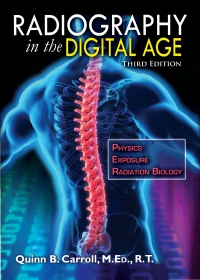 Radiography in the Digital Age: Physics - Exposure - Radiation