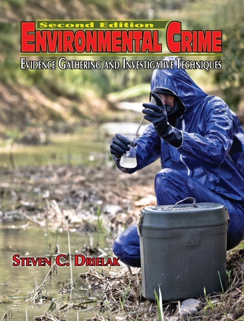 Cover image for book Environmental Crime: Evidence Gathering and Investigative Techniques
