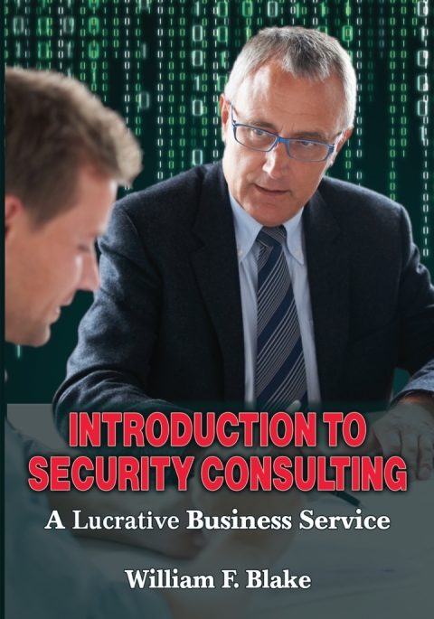 Cover image for book Introduction to Security Consulting: A Lucrative Business Service