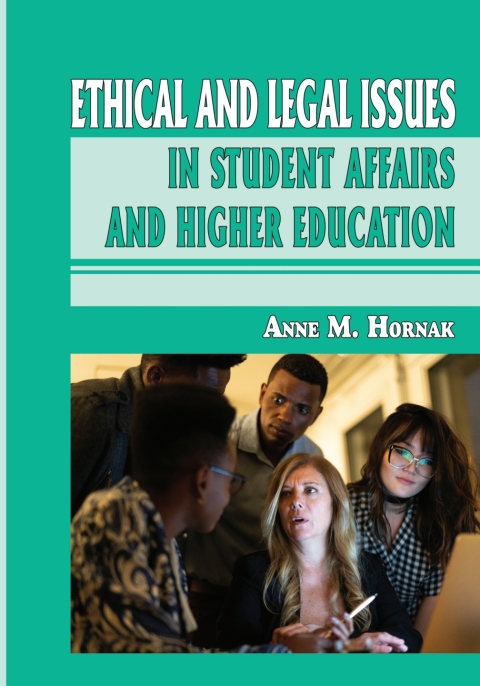 Cover image for book Ethical and Legal Issues in Student Affairs and Higher Education