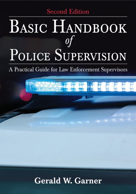 Cover image for book Basic Handbook of Police Supervision: A Practical Guide for Law Enforcement Supervisors