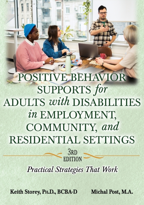 Cover image for book Positive Behavior Supports for Adults with Disabilities in Employment, Community, and Residential Settings: Practical Strategies That Work