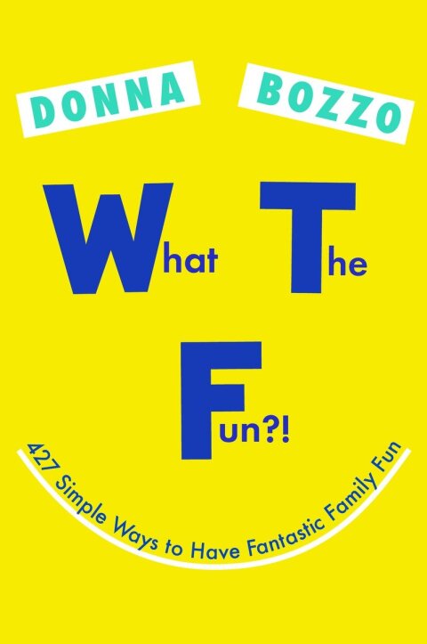 Cover image for book What the Fun?!