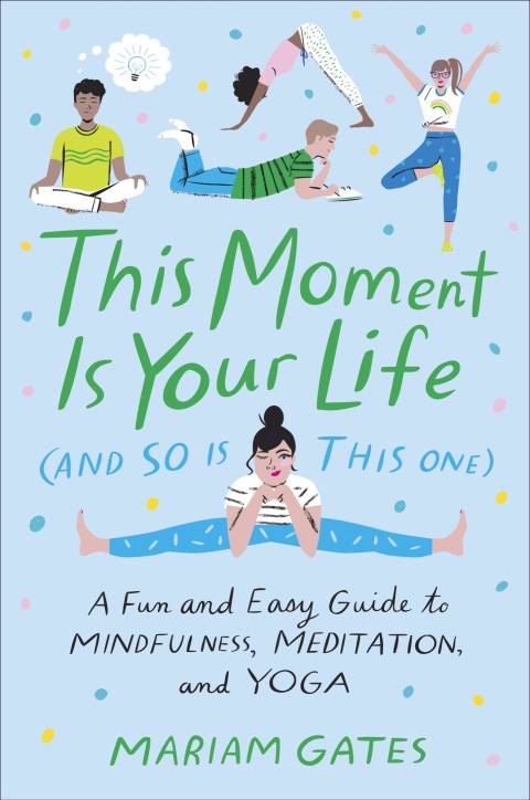 Cover image for book This Moment Is Your Life (and So Is This One)