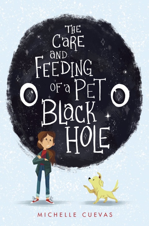 Cover image for book The Care and Feeding of a Pet Black Hole