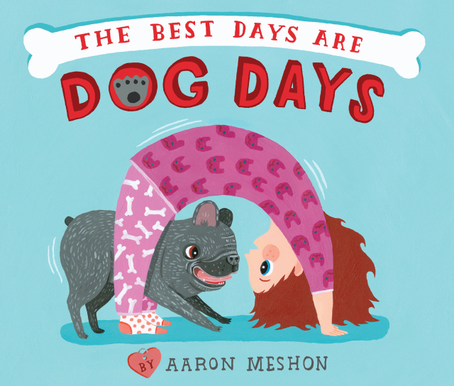 The Best Days Are Dog Days