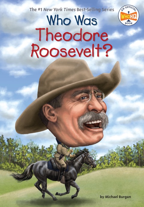 Cover image for book Who Was Theodore Roosevelt?