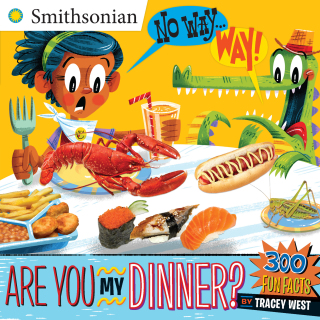 No Way . . . Way!: Are You My Dinner?