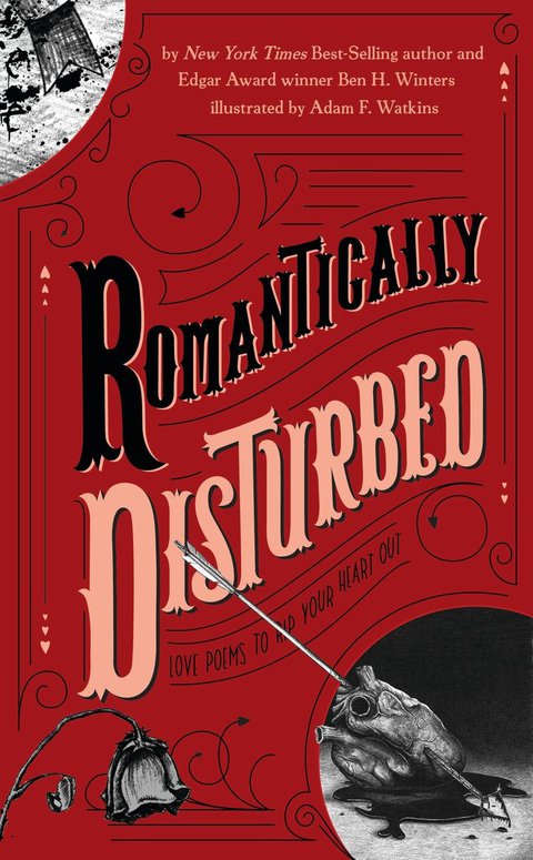 Cover image for book Romantically Disturbed: Love Poems to Rip Your Heart Out
