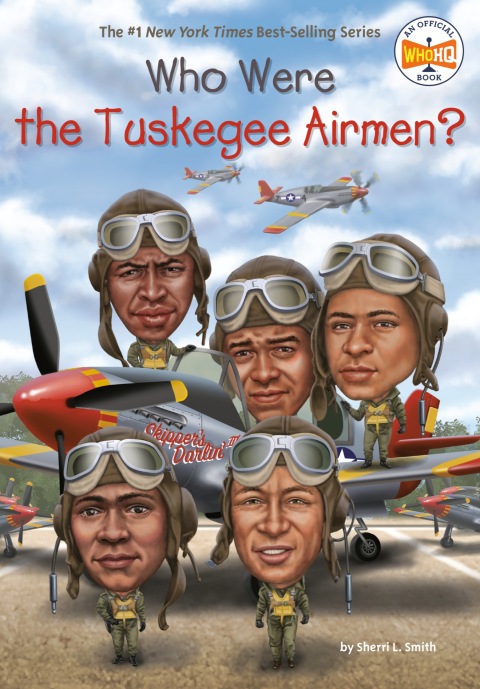 Cover image for book Who Were the Tuskegee Airmen?