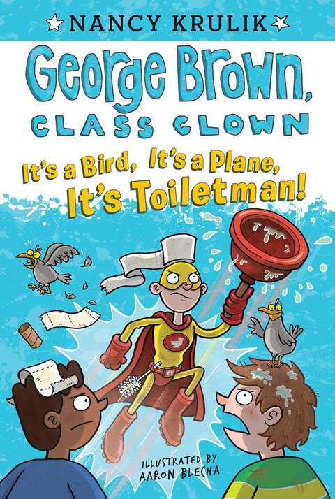 Cover image for book It's a Bird, It's a Plane, It's Toiletman! #17