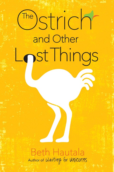 Cover image for book The Ostrich and Other Lost Things