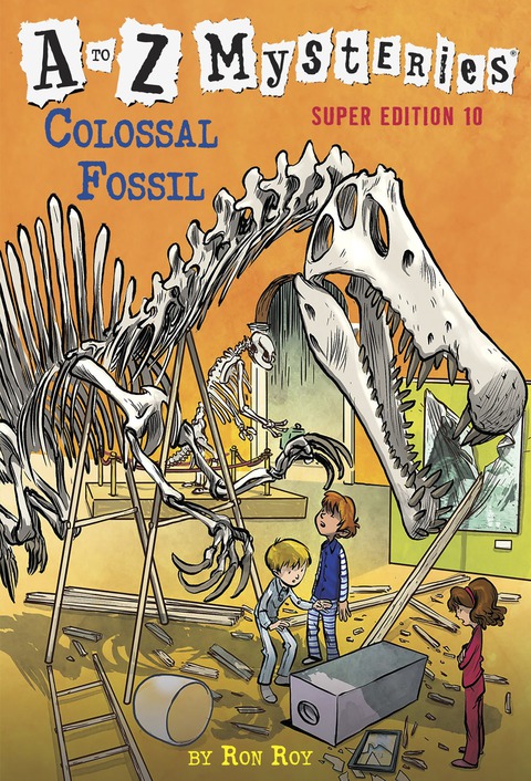 Cover image for book A to Z Mysteries Super Edition #10: Colossal Fossil