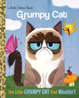 The Little Grumpy Cat that Wouldn't (Grumpy Cat)