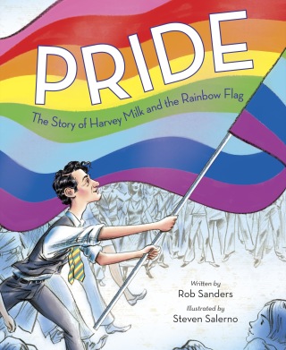 Pride: The Story of Harvey Milk and the Rainbow Flag