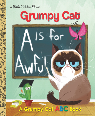 A Is for Awful: A Grumpy Cat ABC Book (Grumpy Cat)