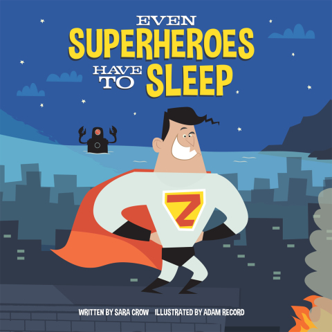Cover image for book Even Superheroes Have to Sleep