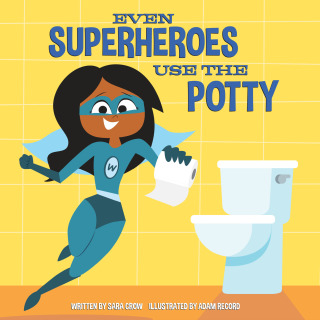 Even Superheroes Use the Potty