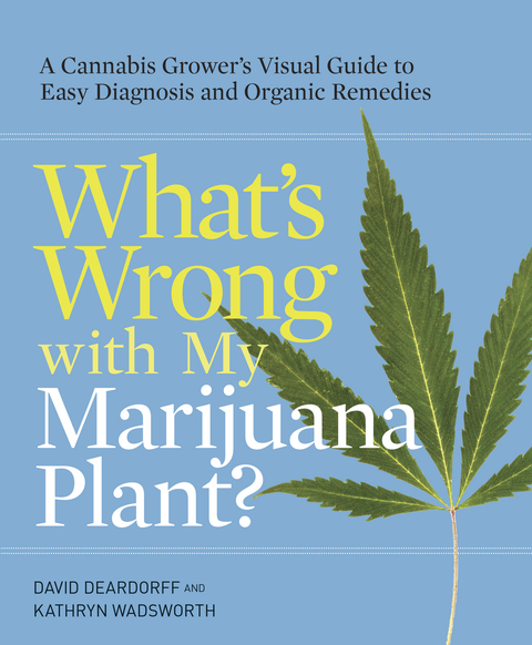 Cover image for book What's Wrong with My Marijuana Plant?
