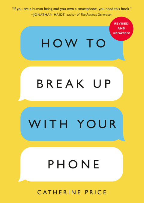 Cover image for book How to Break Up with Your Phone, Revised Edition