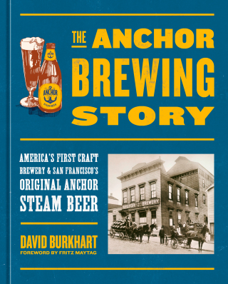 The Anchor Brewing Story