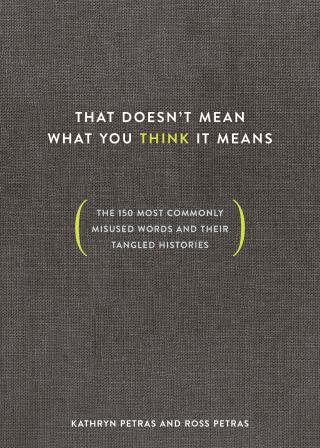 That Doesn't Mean What You Think It Means