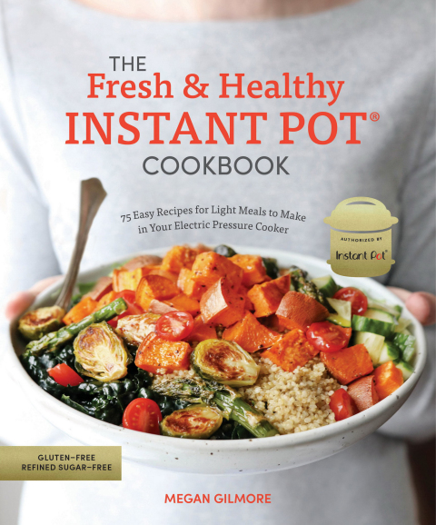 Cover image for book The Fresh and Healthy Instant Pot Cookbook