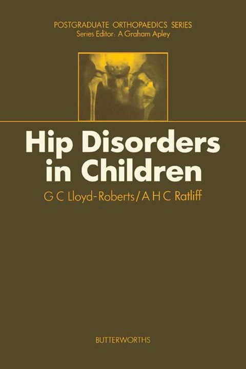 Cover image for book Hip Disorders in Children: Postgraduate Orthopaedics Series