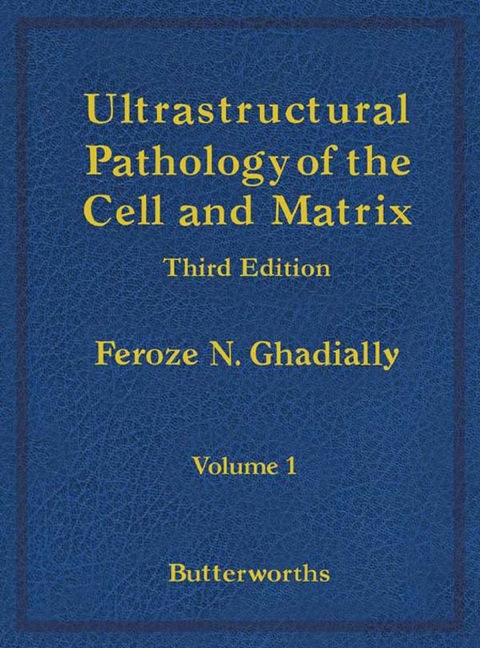 Cover image for book Ultrastructural Pathology of the Cell and Matrix: A Text and Atlas of Physiological and Pathological Alterations in the Fine Structure of Cellular and Extracellular Components