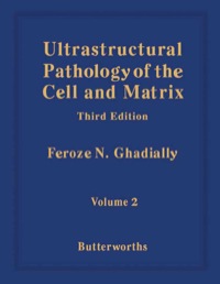 Cover image: Ultrastructural Pathology of the Cell and Matrix: A Text and Atlas of Physiological and Pathological Alterations in the Fine Structure of Cellular and Extracellular Components 3rd edition 9780407015722