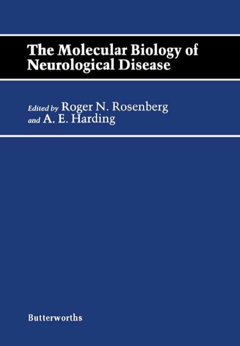 Cover image for book The Molecular Biology of Neurological Disease: Butterworths International Medical Reviews