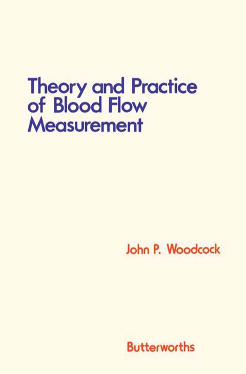 Cover image for book Theory and Practice of Blood Flow Measurement