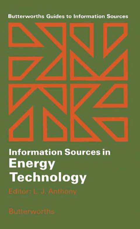 Cover image for book Information Sources in Energy Technology: Butterworths Guides to Information Sources