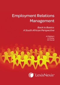 EMPLOYMENT RELATIONS MANAGEMENT BACK TO BASICS A SA PERSPECTIVE