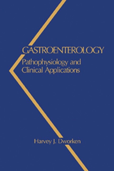 Cover image for book Gastroenterology: Pathophysiology and Clinical Applications