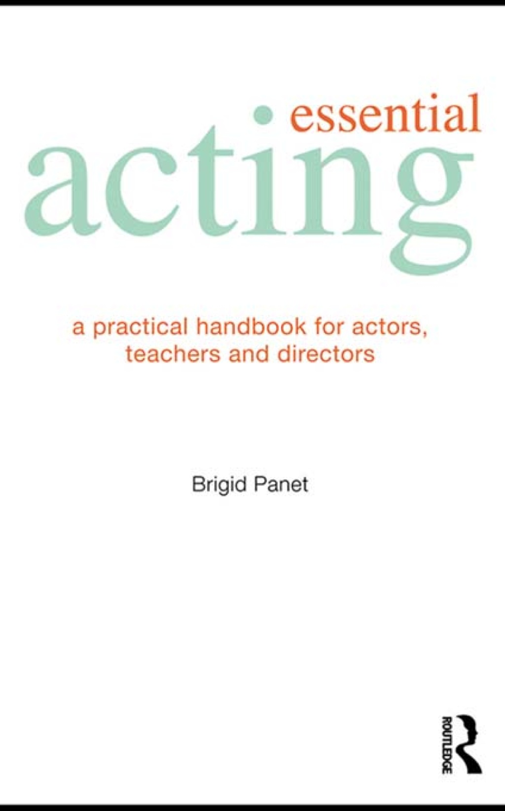 Essential Acting (eBook Rental) - Panet;  Brigid,